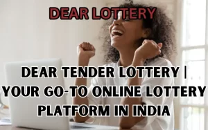 dear tender lottery