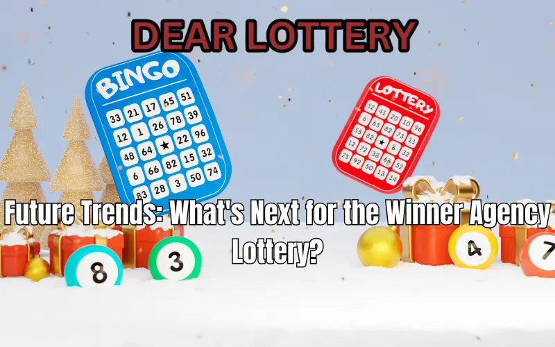winner agency lottery