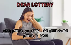 dear lottery 30 tarik
