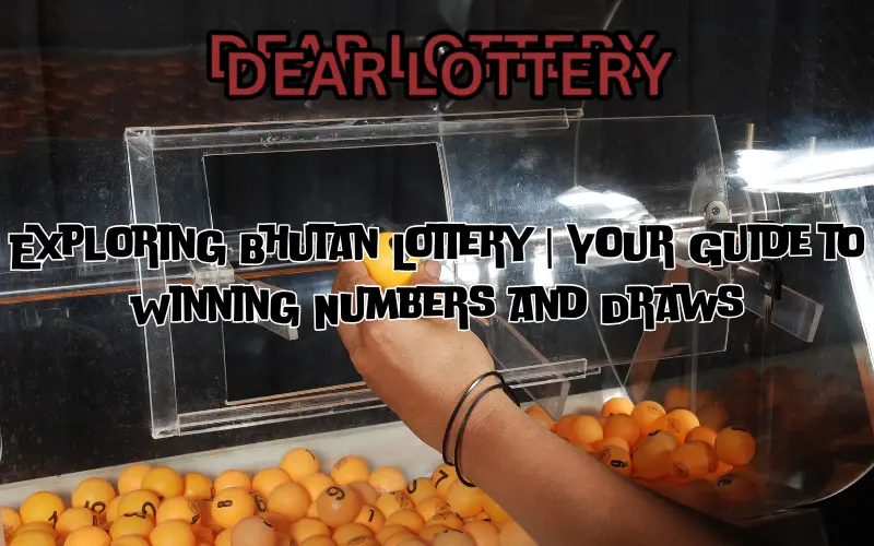 bhutan lottery