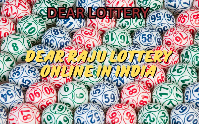 dear raju lottery