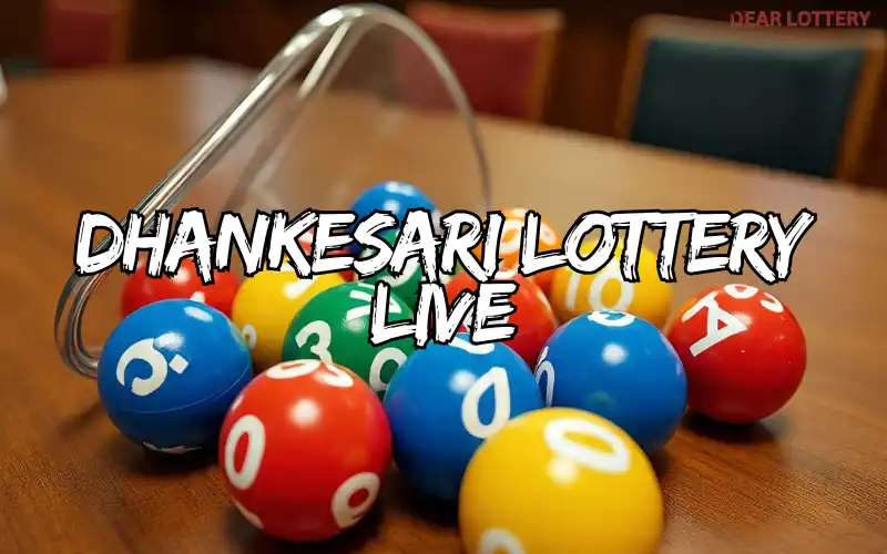 dhankesari lottery live